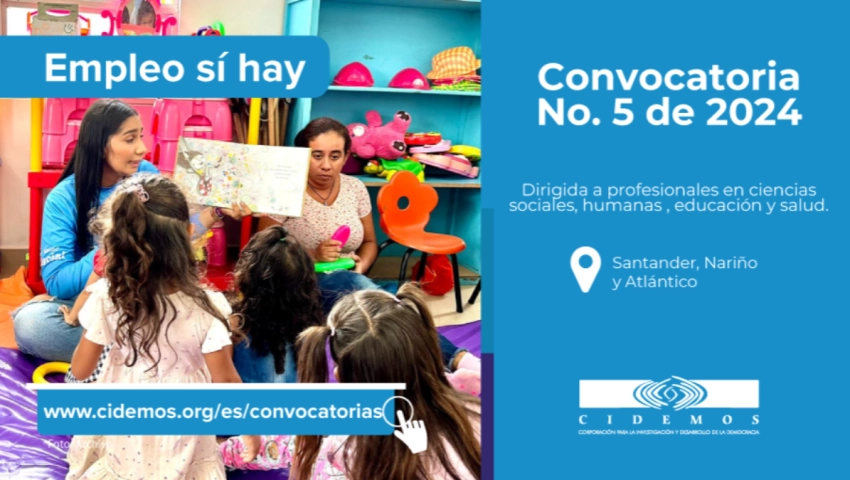 CONVOCATORIA No. 05 - 2024. SEDES: SANTANDER, NARIÑO Y ATLÁNTICO, DIRIGIDA A PROFESIONALES EN CIENCIAS SOCIALES, HUMANAS, EDUCACIÓN Y SALUD