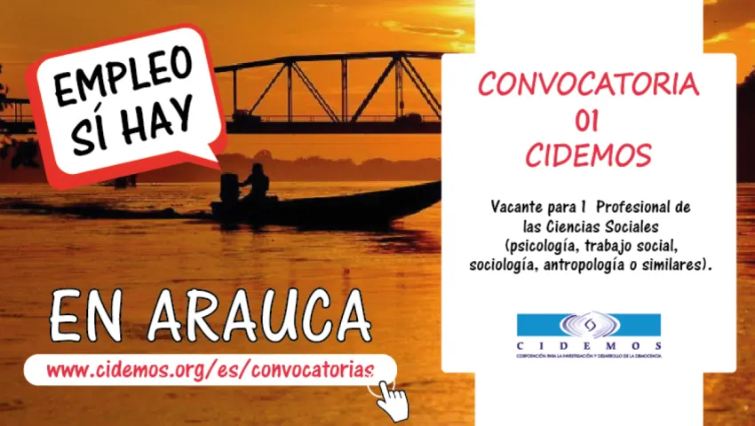 blog Convocatoria No. 01 en Arauca | Vacante para Profesional en Ciencias Sociales (psicología, trabajo social, sociología, antropología o similares)