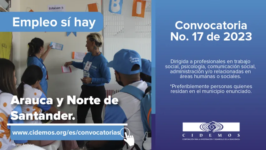 blog CONVOCATORIA NO. 17 DE 2023 SEDE ARAUCA Y NORTE DE SANTANDER | VACANTES (4 EN TOTAL) DIRIGIDAS A PERSONAS PROFESIONALES DE LAS ÁREAS SOCIALES, HUMANAS Y/O COMUNICACIÓN CON EXPERIENCIA EN PROY